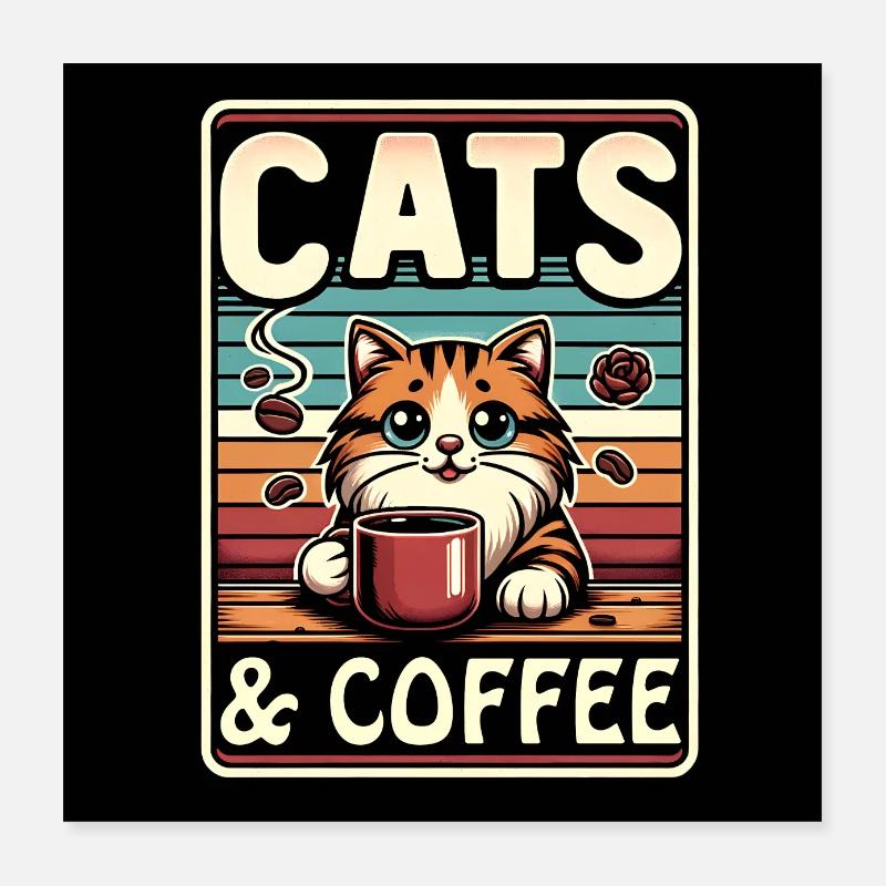 Cat and coffee is all I need Poster 16" x 16" (40x40 cm)