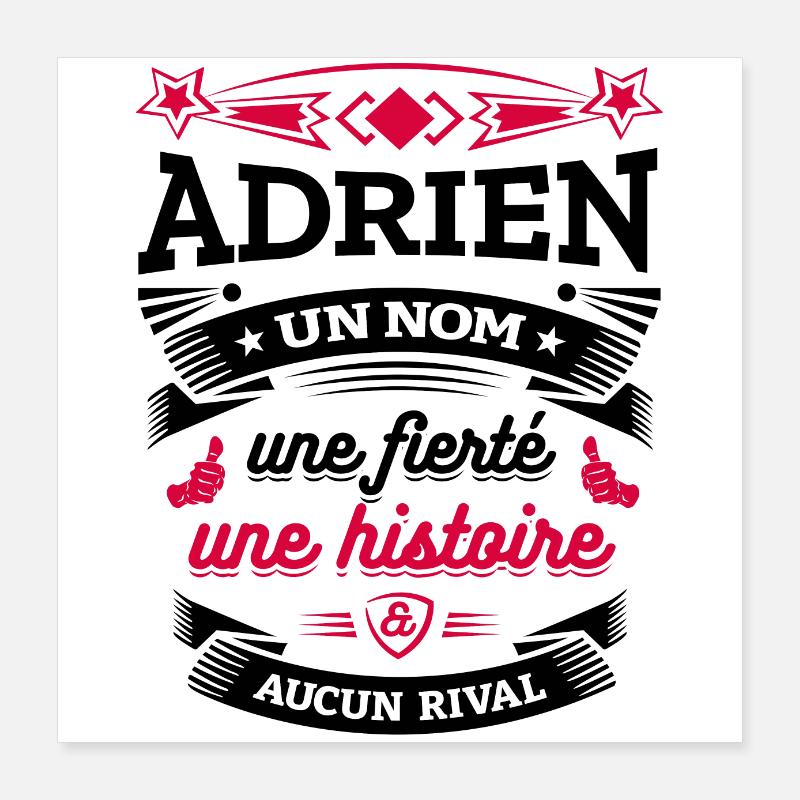 ADRIEN UN NOM UNE FIERTÉ AUCUN RIVAL Poster 40 x 40 cm