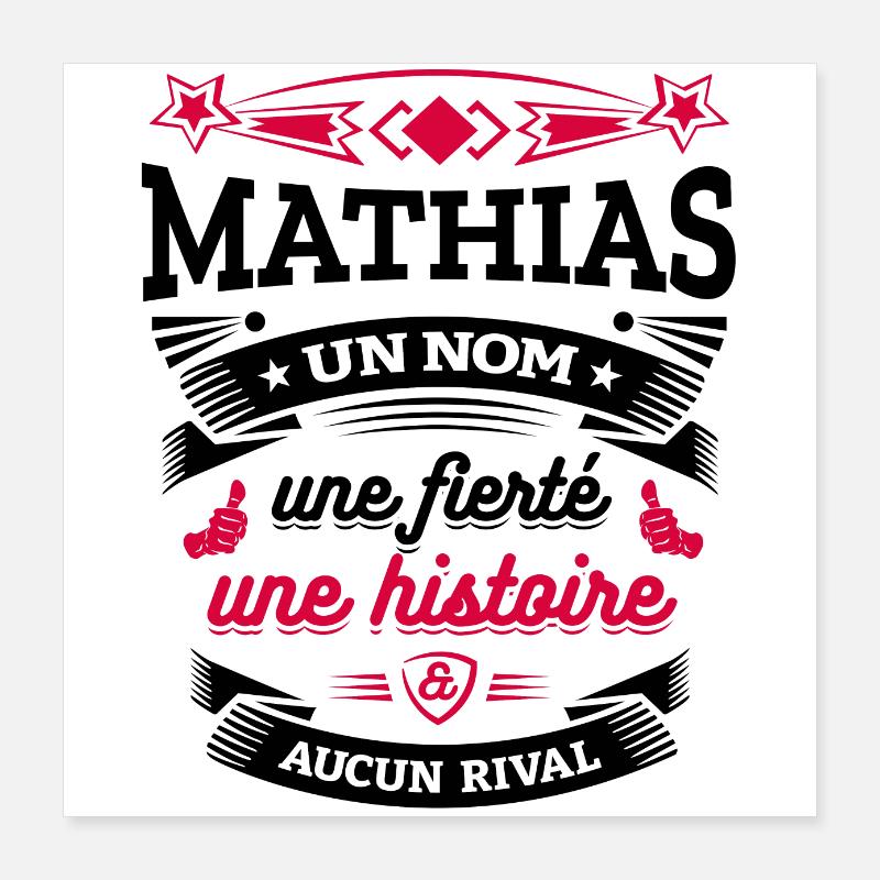 MATHIAS UN NOM UNE FIERTÉ AUCUN RIVAL Poster 40 x 40 cm