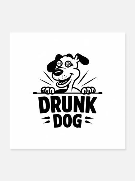 drunk dog - Poster 40x40 cm - Weiß