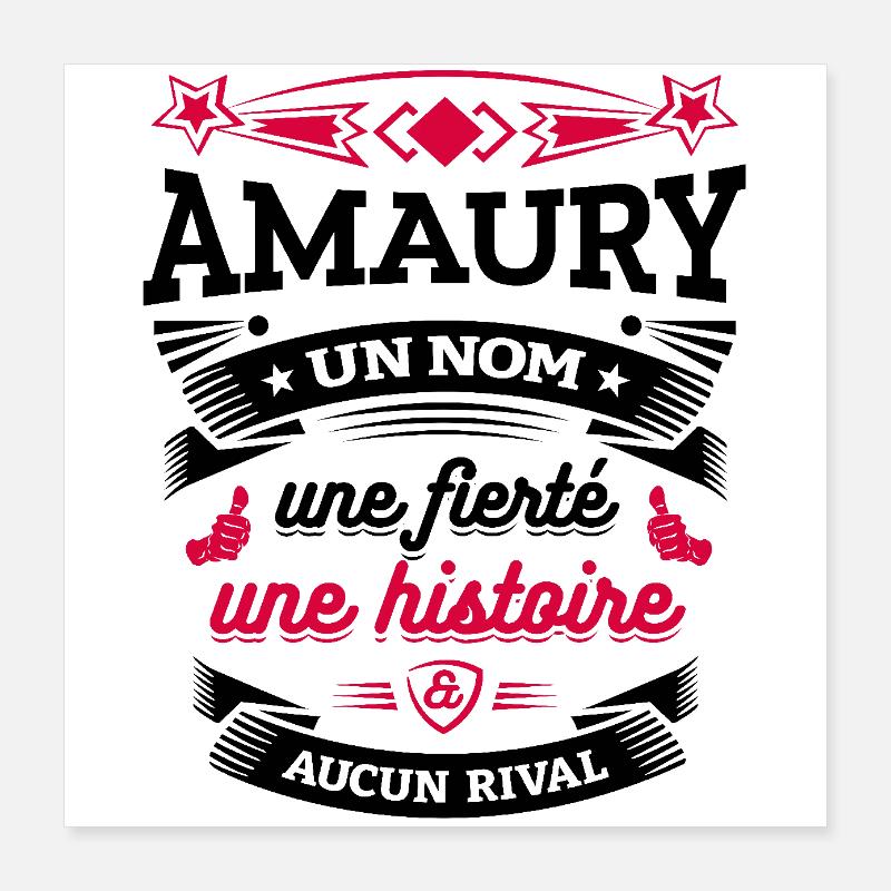 AMAURY UN NOM UNE FIERTÉ AUCUN RIVAL Poster 40 x 40 cm