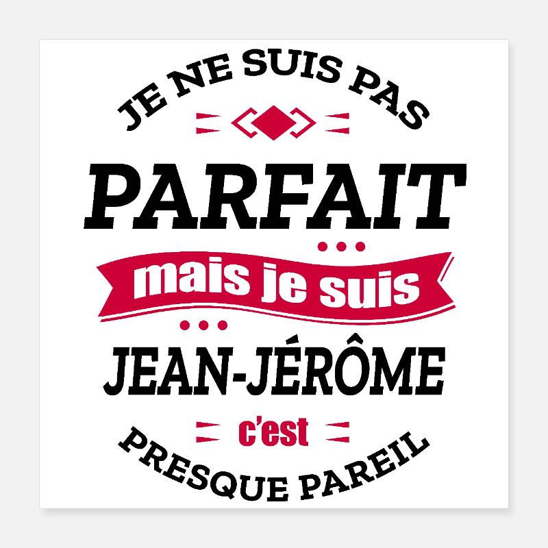 JEAN-JÉRÔME PARFAIT - PRENOM JEAN-JÉRÔME Poster 40 x 40 cm