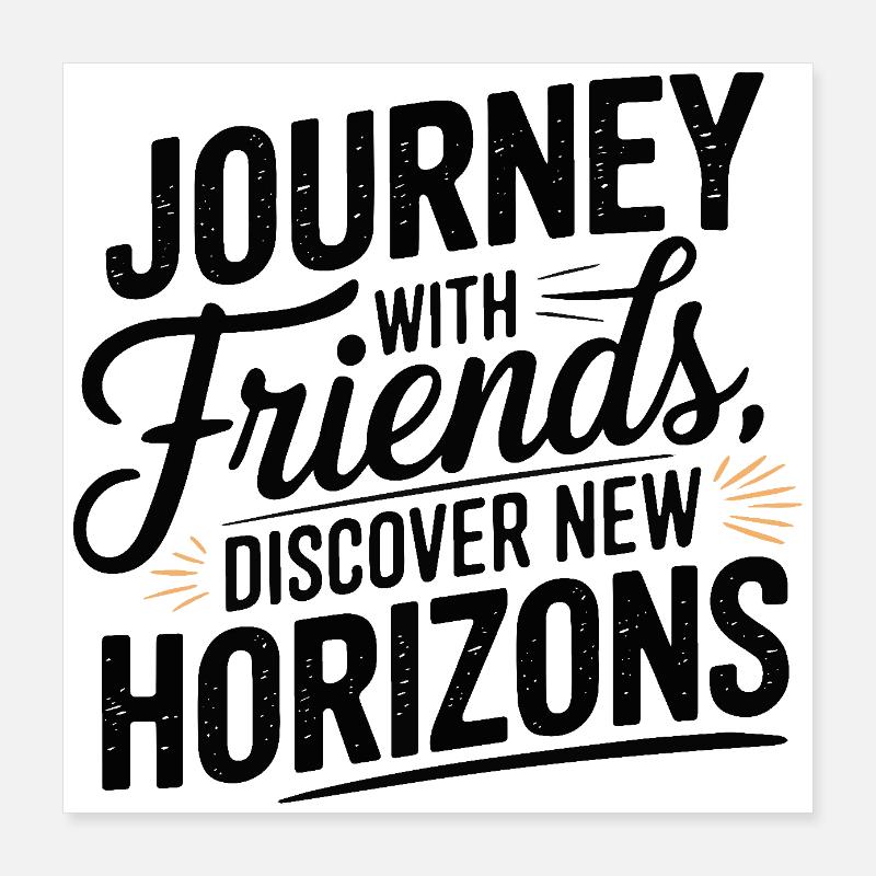 Reise mit Freunden adevnture Reisezitatentext Poster 40x40 cm