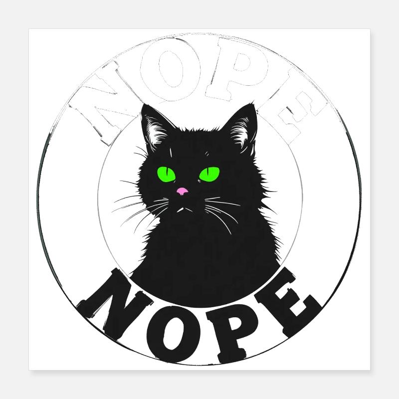 Cat Nope 09075 Poster 40x40 cm