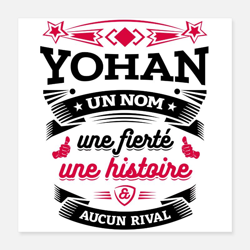 YOHAN UN NOM UNE FIERTÉ AUCUN RIVAL Poster 40 x 40 cm