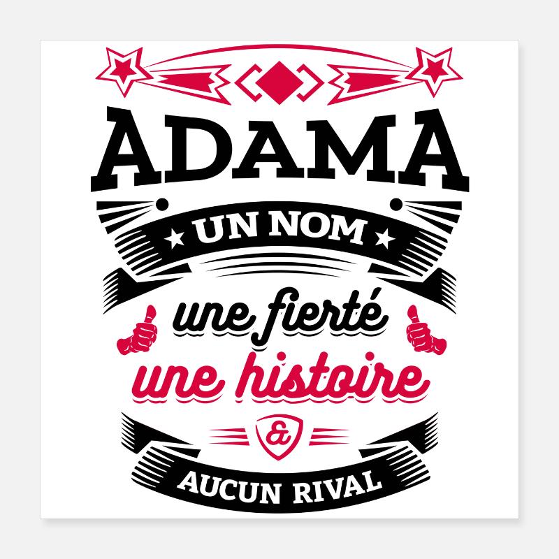 ADAMA UN NOM UNE FIERTÉ AUCUN RIVAL Poster 40 x 40 cm