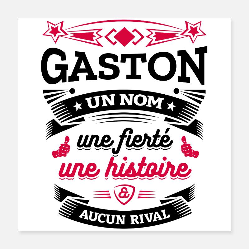 GASTON UN NOM UNE FIERTÉ AUCUN RIVAL Poster 40 x 40 cm
