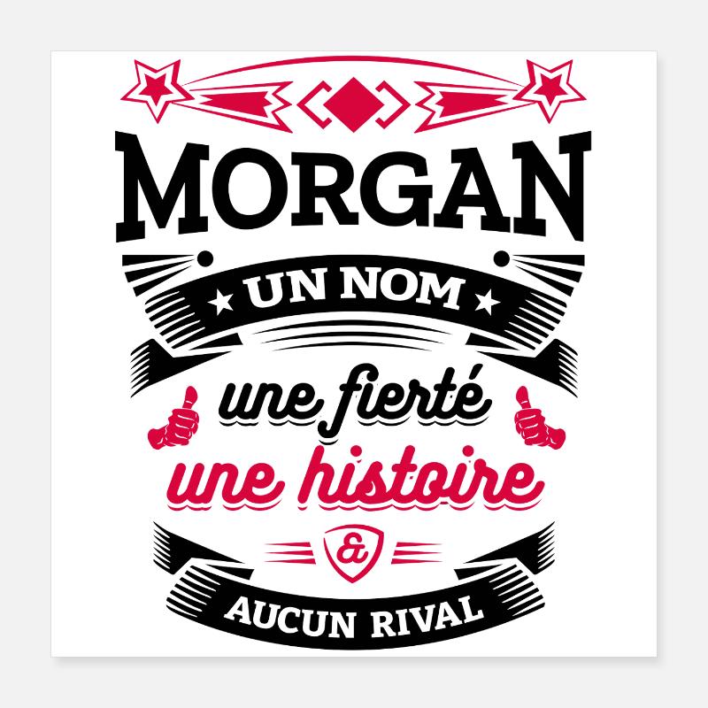 MORGAN UN NOM UNE FIERTÉ AUCUN RIVAL Poster 40 x 40 cm