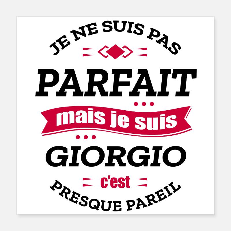 GIORGIO PARFAIT - PRENOM GIORGIO Poster 40 x 40 cm