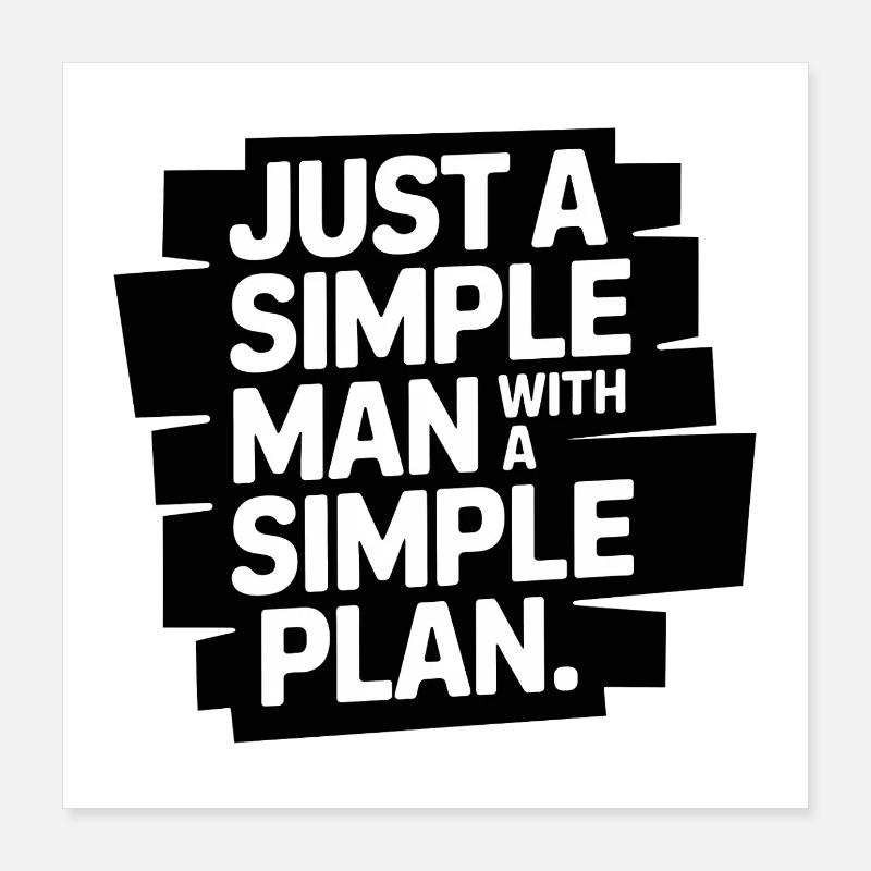 Juste un homme simple avec un plan simple Poster 40 x 40 cm