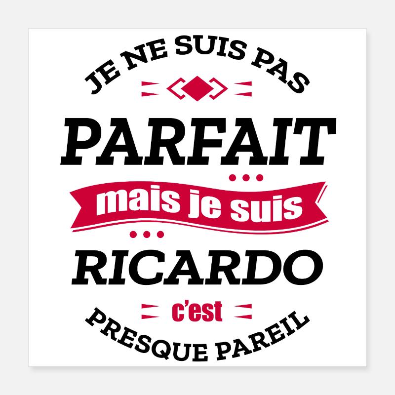 RICARDO PARFAIT - PRENOM RICARDO Poster 40 x 40 cm
