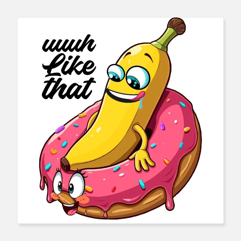 Banana Donut Relationship Love Making Gift Poster 16" x 16" (40x40 cm)