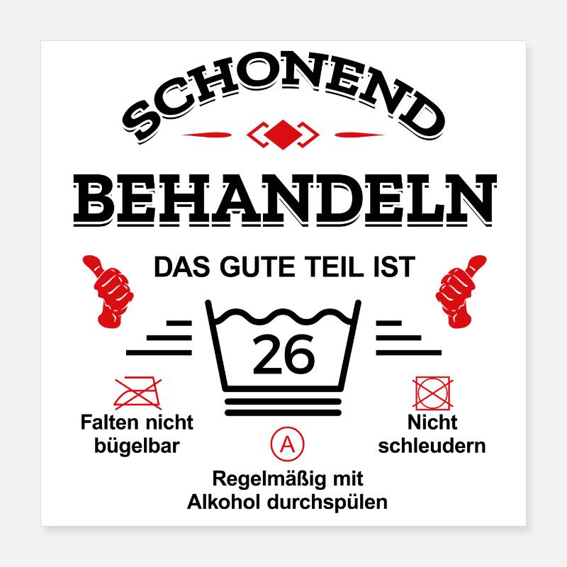 SCHONEND BEHANDELN 26. GEBURTSTAG Poster 40x40 cm