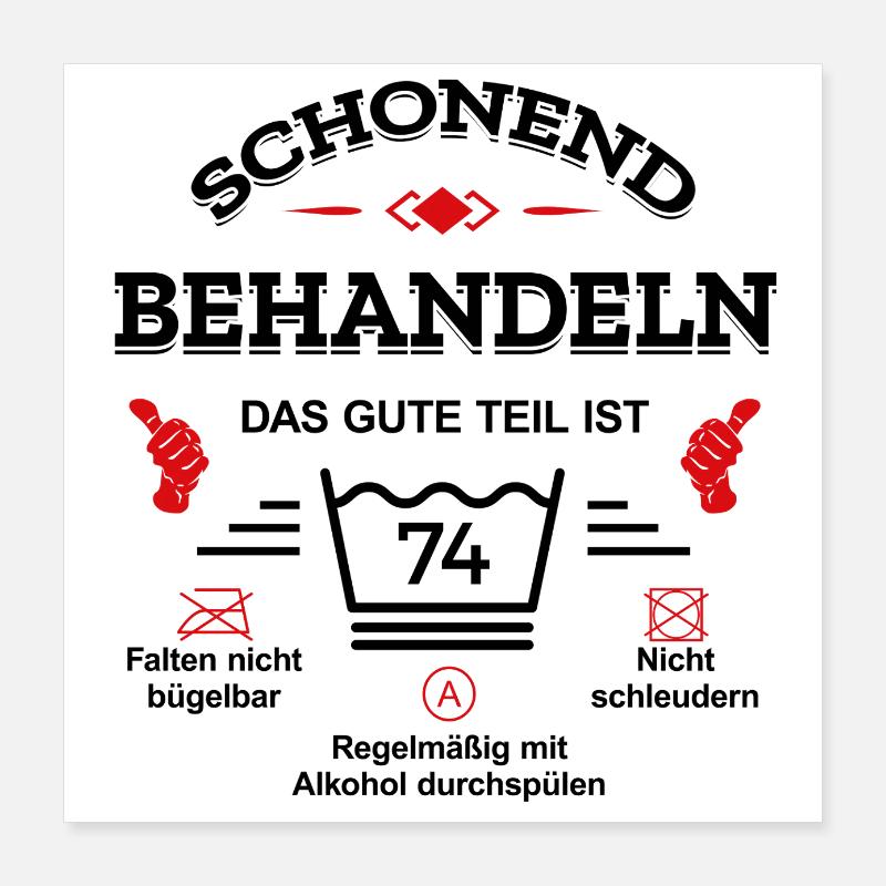 HANDLE MIT SORGFALT – 74 JAHRE PERFEKTION Poster 40x40 cm