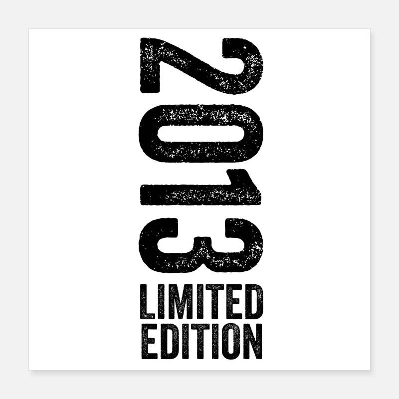 2013 Édition limitée Cadeau d’anniversaire 2013 Poster 40 x 40 cm
