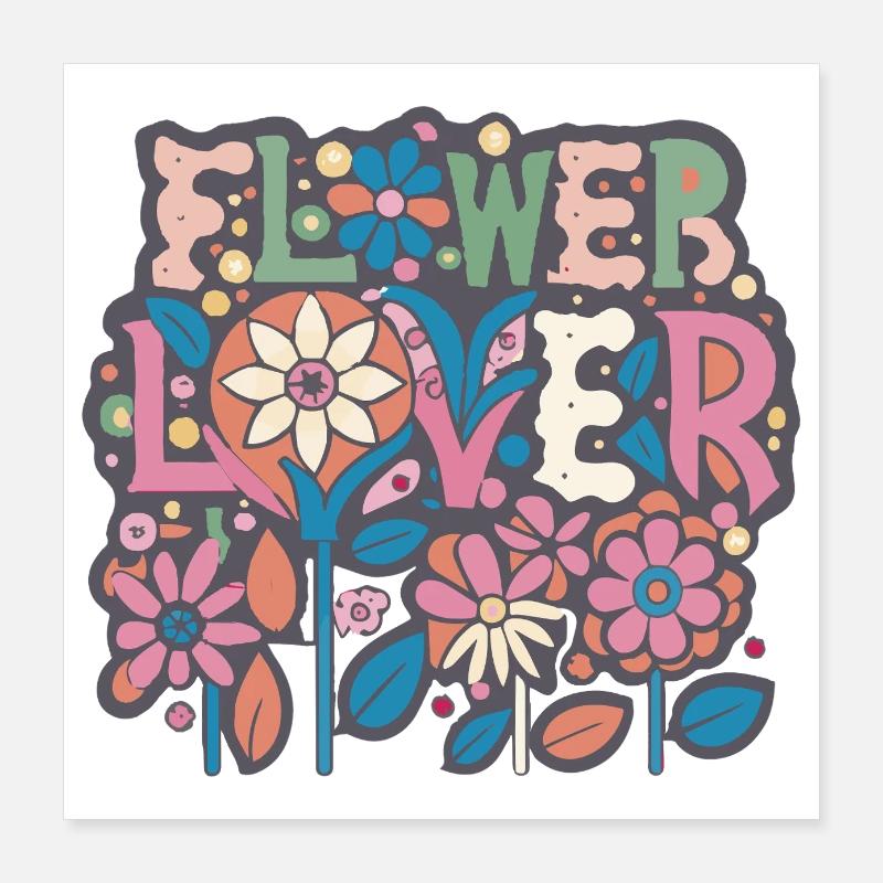 Blumenliebhaber Buntes Blumendesign Text Kunst Poster 40x40 cm