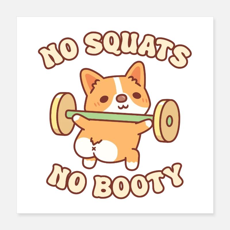 Drôle de chiot corgi avec des poids pas de squats pas de butin Poster 40 x 40 cm
