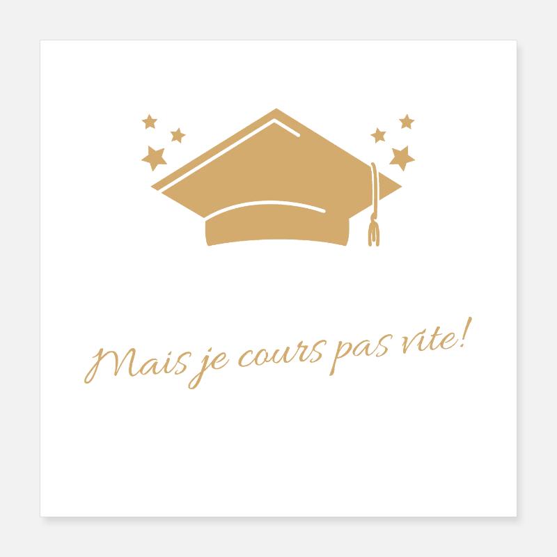 I'M CONTINUING MY STUDIES (BUT I'M NOT RUNNING FAST)! Poster 16" x 16" (40x40 cm)