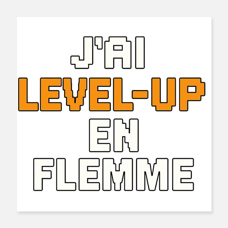 I'm lazy level-up Poster 16" x 16" (40x40 cm)