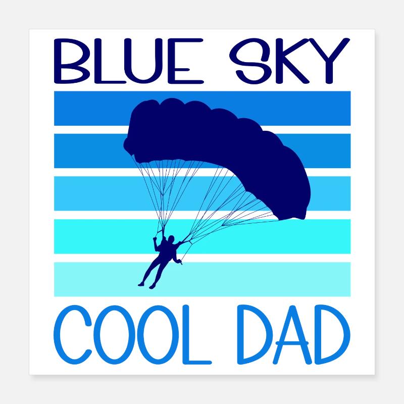 Sky Diving for a Cool Dad Poster 16" x 16" (40x40 cm)