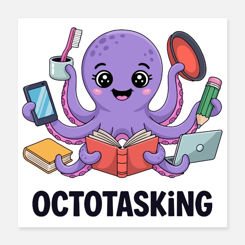 Octotasking Krake im Multitasking Modus Poster 40x40 cm