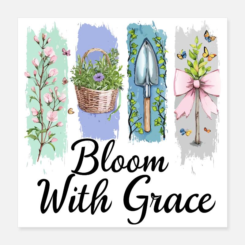 Blühe mit Anmut Gartenblumen Kunst Poster 40x40 cm