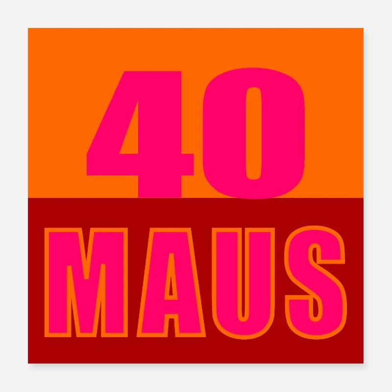 Vierzigjährige Maus 40. Geburtstag Poster 40x40 cm