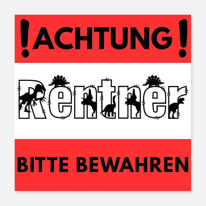 Attention pensioner design Poster 16" x 16" (40x40 cm)