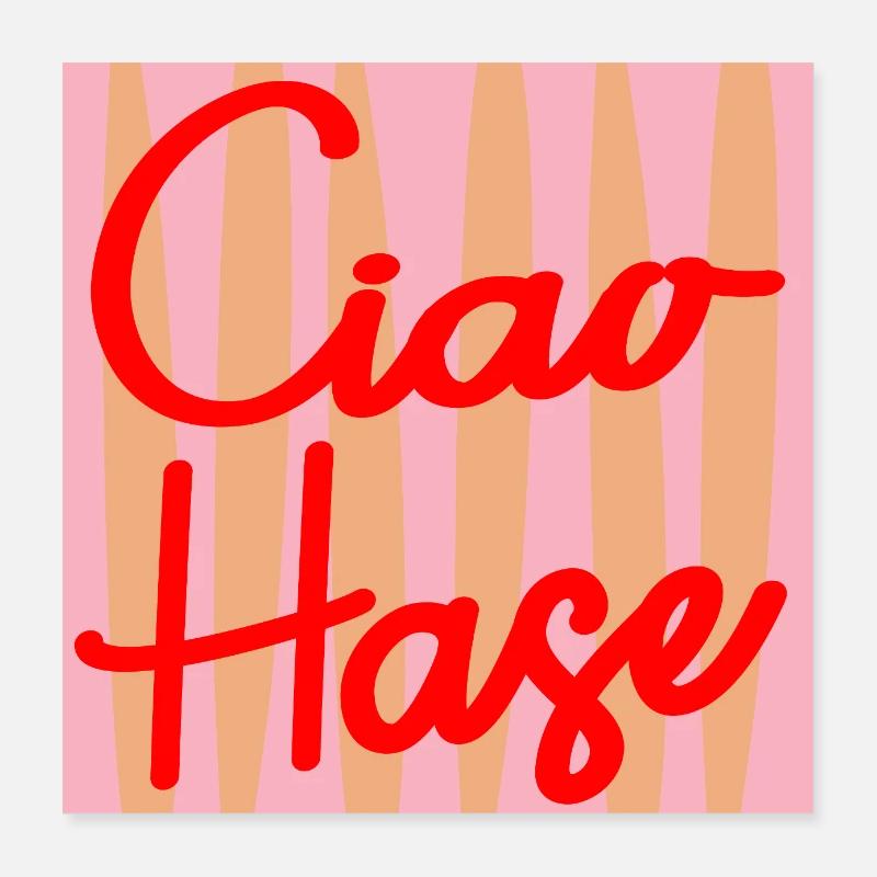 CIAO HASE SELBSTWERT Poster 40x40 cm