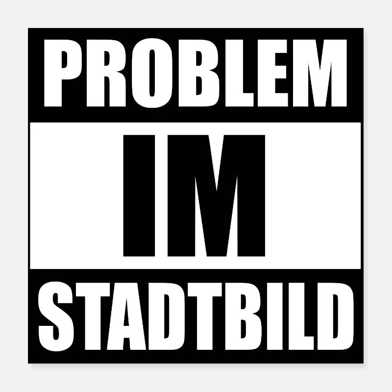 Problem im Stadtbild Poster 40x40 cm