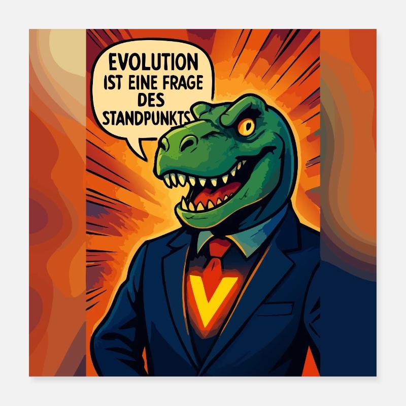 Dino en costume – l’évolution est une question d’opinion Poster 40 x 40 cm