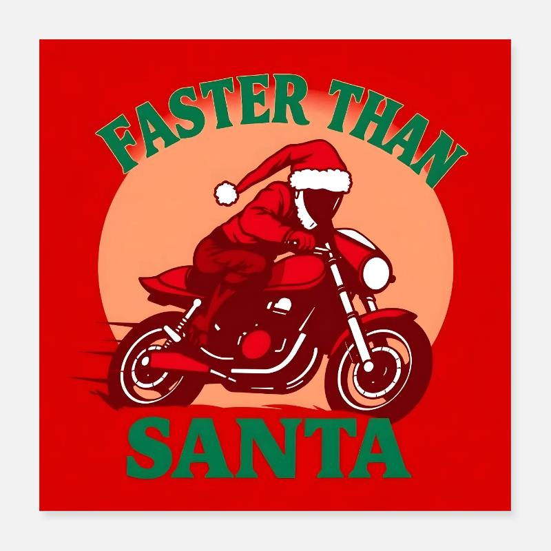 Plus rapide que le Père Noël Poster 40 x 40 cm