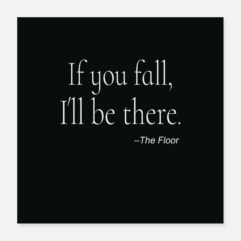 If You Fall Typography Poster Design Poster 40x40 cm