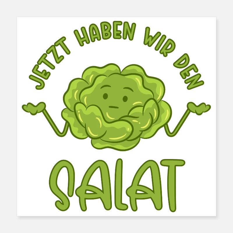 Maintenant, nous avons la salade Poster 40 x 40 cm