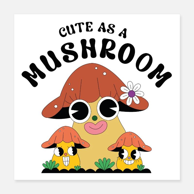 Mignon comme un champignon – Diction de dessin animé aux champignons sucrés Poster 40 x 40 cm