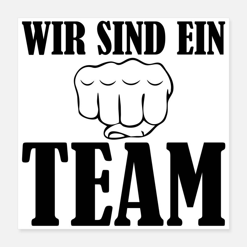 Wir sind ein Team Poster 40x40 cm