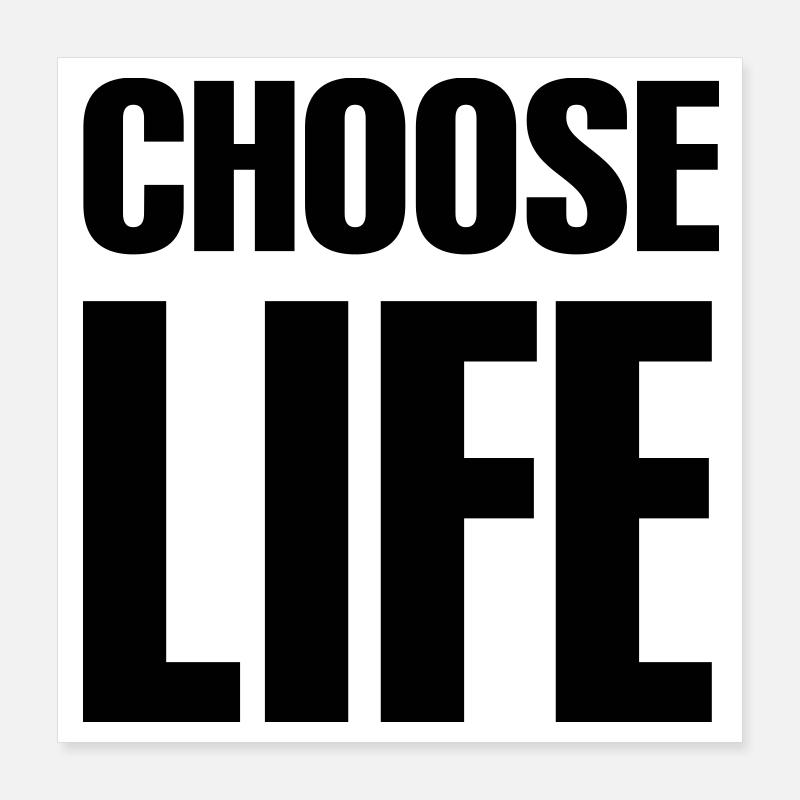 Vælg livet Poster 40x40 cm