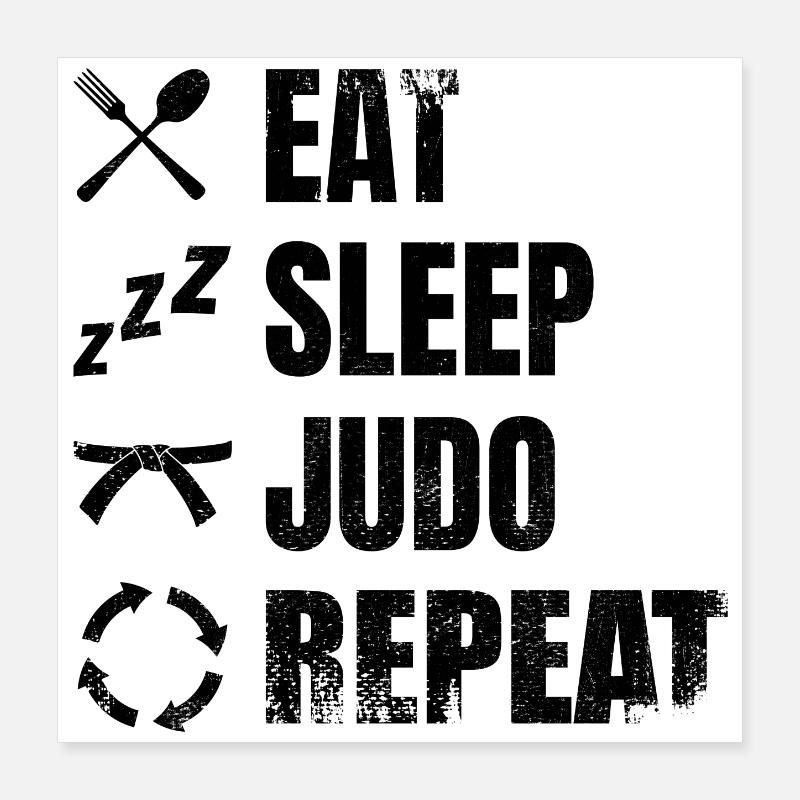 Manger Dormir Judo Répéter Poster 40 x 40 cm