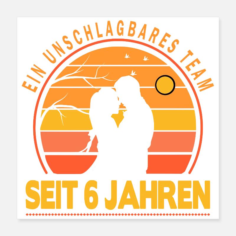 6 Jahre Beziehung Geschenk Partner Ehemann Ehefrau Poster 40x40 cm