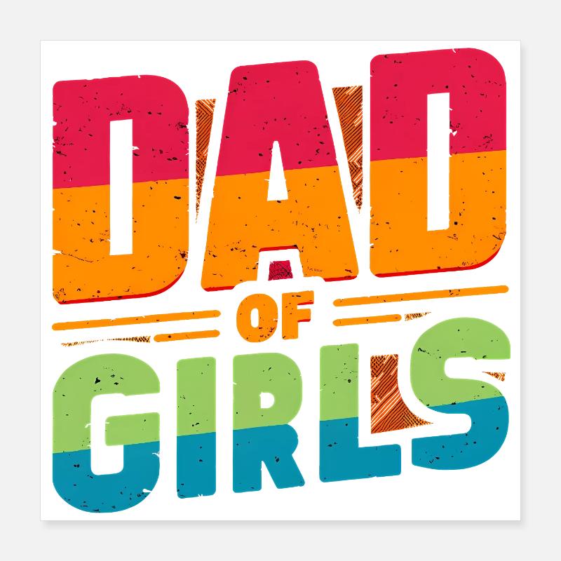 Papa de filles arc-en-ciel, pères Poster 40 x 40 cm