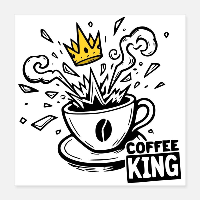 Grind or Die: coffee king krone graffiti kaffee Poster 40x40 cm