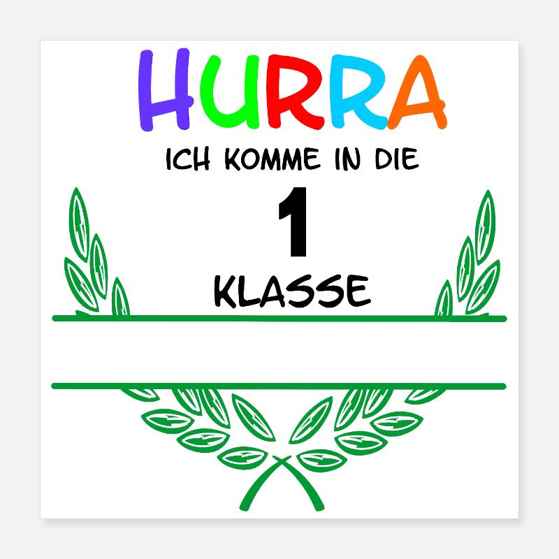 Hurra Ich Komme In Die 1 Class - Namespace Poster 40x40 cm