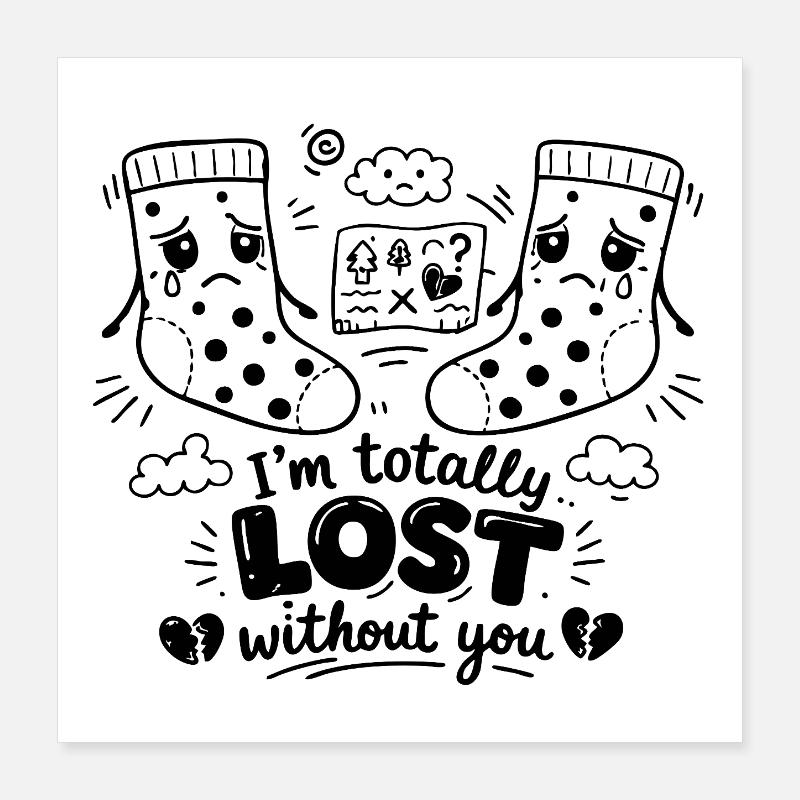 Totally Lost Without You Doodle Statement Poster 40x40 cm
