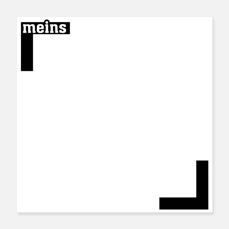 Meins HALB Poster 40x40 cm