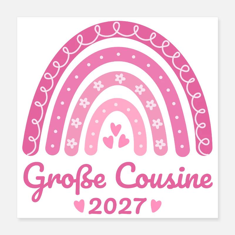 Große Cousine 2027 Boho Regenbogen rosa Poster 40x40 cm