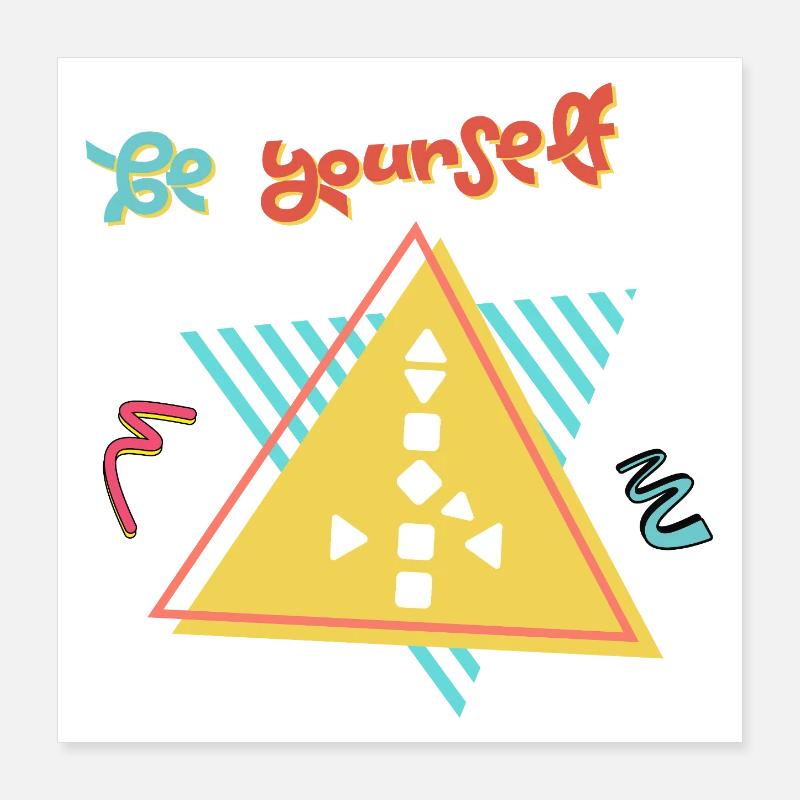 Sois toi-même Poster 40 x 40 cm
