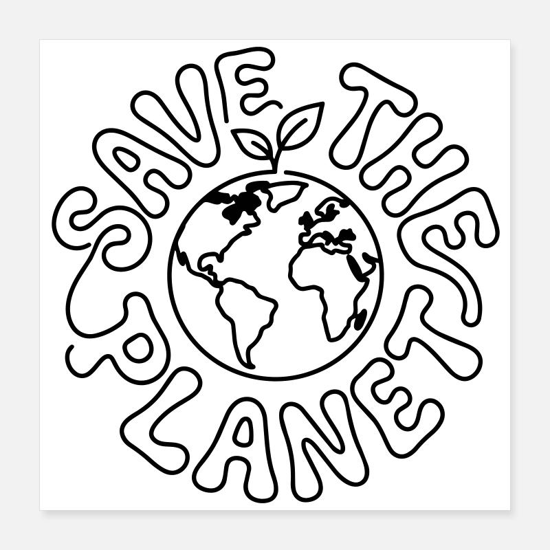 Sauver la planète Poster 40 x 40 cm