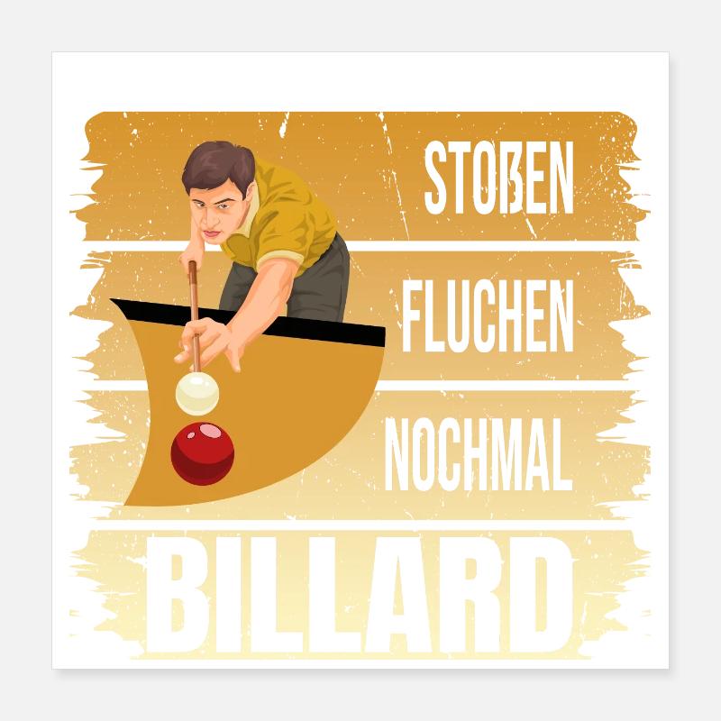 Stoßen - Fluchen - Nochmal - Billard Poster 40x40 cm