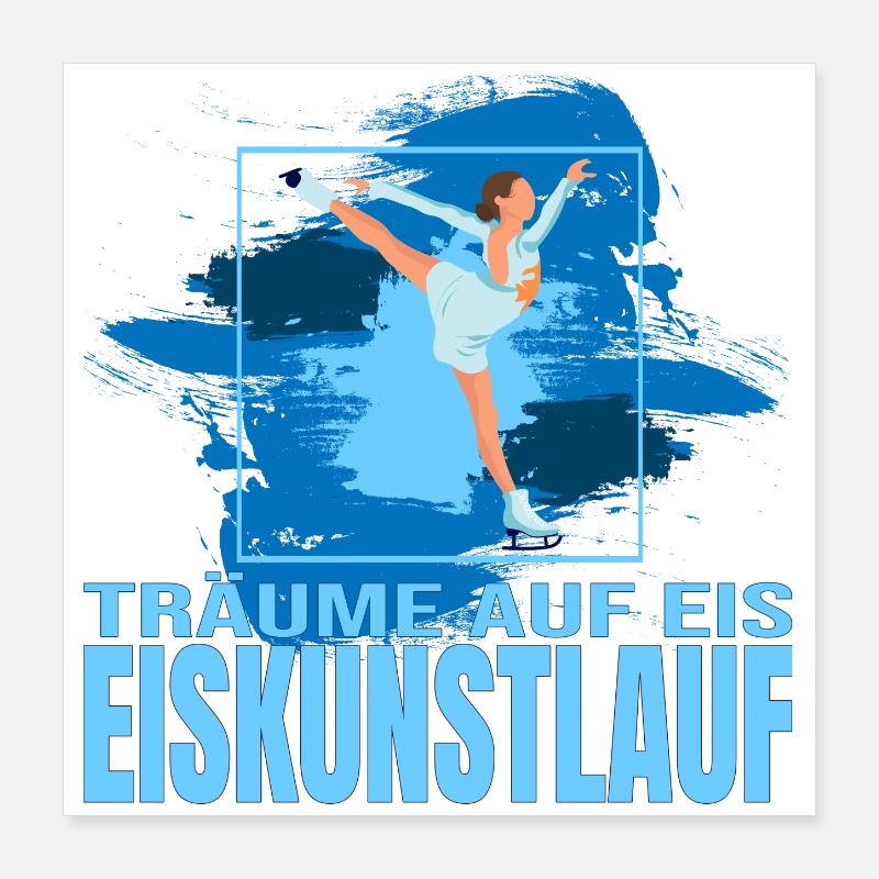 Träume auf Eis - Eiskunstlaufen Poster 40x40 cm