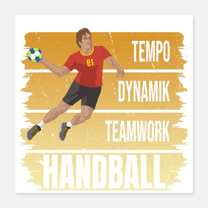 Tempo - Dynamik - Teamwork - Handball Poster 40x40 cm